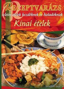 Szovátai Vass: Receptvarázs - Kínai ételek