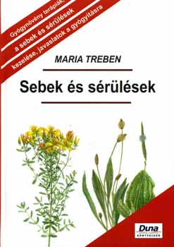 Maria Treben: Sebek és sérülések