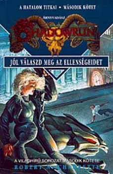 Robert N. Charrette: Jól válaszd meg az ellenségeidet