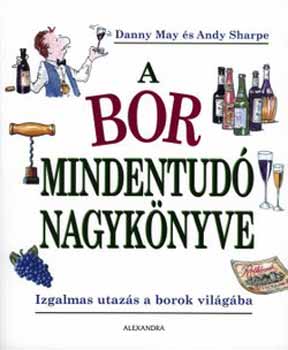 Andy Sharpe, Danny May: A bor mindentudó nagykönyve
