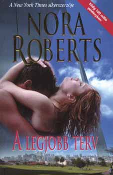 Nora Roberts: A legjobb terv