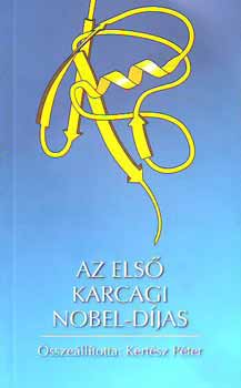 Kertész Péter: Az első karcagi Nobel-díjas