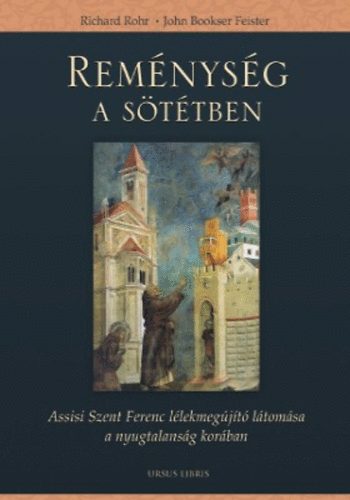 Richard Rohr: Reménység a sötétben