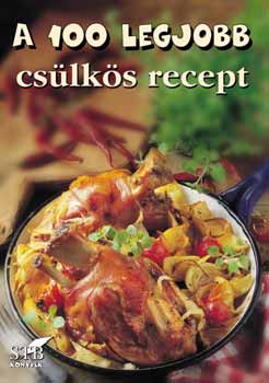 Bártfai László (szerk.): A 100 legjobb csülkös recept