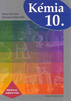 Kocsisné Zalán Judit; Kónya Józsefné: Kémia 10. - Prizma-könyvek