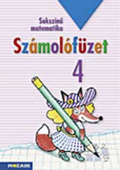 Lángné Juhász Szilvia, Árvainé Libor Ildikó, Szabados Anikó: Sokszínű matematika - Számolófüzet 4. osztály