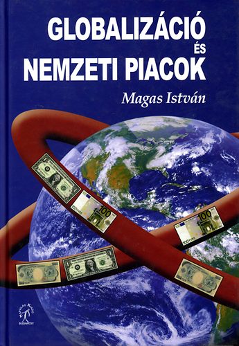 Magas István: Globalizáció és nemzeti piacok