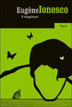 Eugène Ionesco: A magányos