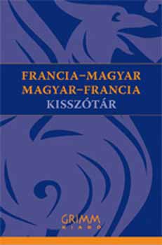 Pálfy Mihály (Szerk.): Francia-Magyar, Magyar-Francia kisszótár