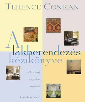 Terence Conran: A lakberendezés kézikönyve