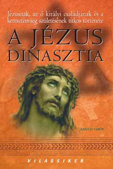 James D. Tabor: A Jézus dinasztia
