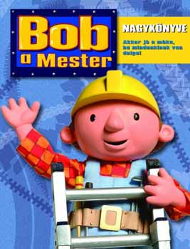 : Bob, a mester nagykönyve