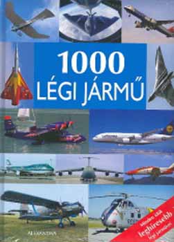 : 1000 légi jármű - Minden idők leghíresebb légi járművei