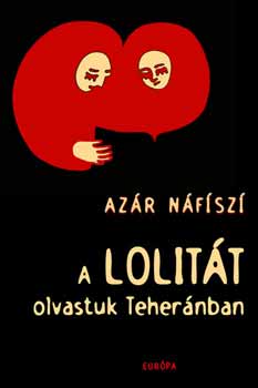 Azar Nafisi: A Lolitát olvastuk Teheránban