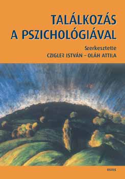 Czigler István: Találkozás a pszichológiával