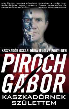 Piroch Gábor: Kaszkadőrnek születtem