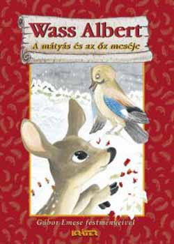Wass Albert: A mátyás és az őz meséje