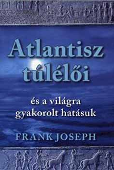Joseph Frank: Atlantisz túlélői (és a világra gyakorolt hatásuk)