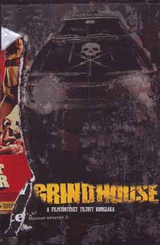 Kárpáti György: Grindhouse: A filmtörténet tiltott korszaka