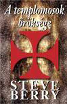 Steve Berry: A templomosok öröksége