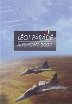 Dömötör Csaba: Légi parádé - Airshow 2007