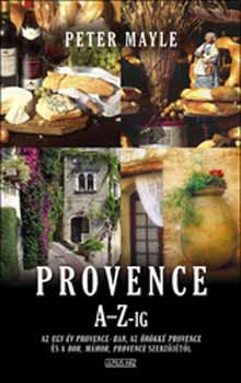 Peter Mayle: Provence A-Z-ig