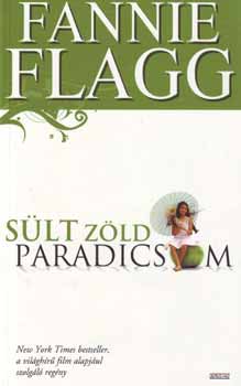 Fannie Flagg: Sült zöld paradicsom