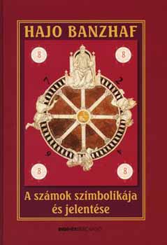 Hajo Banzhaf: A számok szimbolikája és jelentése
