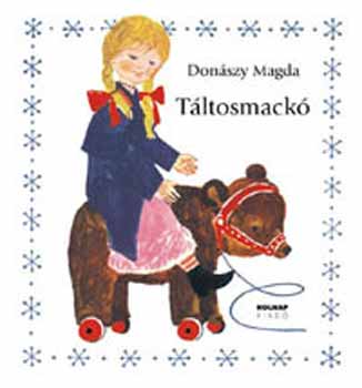 Donászy Magda: Táltosmackó