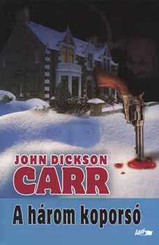 John Dickson Carr: A három koporsó