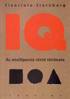 Cianciolo Sternberg: IQ-Az intelligencia rövid története