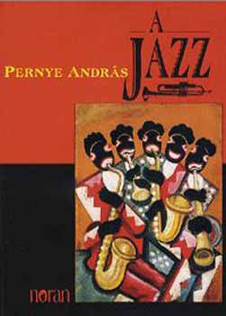 Pernye András: A jazz