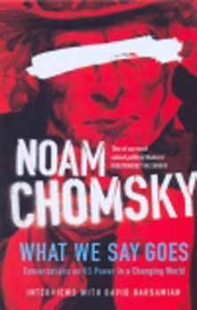 Noam Chomsky: What we say goes