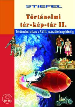 Balázs Edit; Katona Attila: Történelmi tér-kép-tár II.-a XVIII. századtól napjainkig