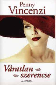 Penny Vincenzi: Váratlan szerencse