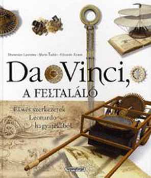 Mario Taddei; Domenico Laurenza; E. Zanon: Da Vinci, a feltaláló 