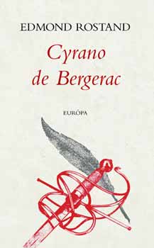 Edmond Rostand: Cyrano de Bergerac