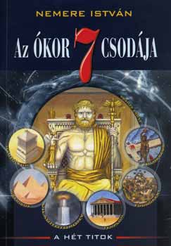 Nemere István: Az ókor 7 csodája