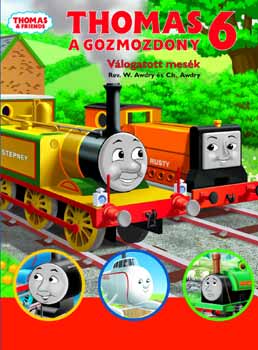 W. Awdry, Christopher Awdry: Thomas, a gőzmozdony - Válogatott mesék 6.