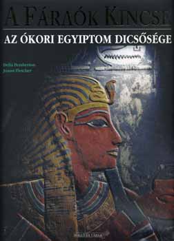 Delia Pemberton; Joann Fletcher: A fáraók kincse - Az ókori Egyiptom dicsősége