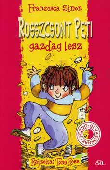 Francesca Simon: Rosszcsont Peti gazdag lesz