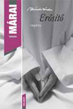 Márai Sándor: Erősítő