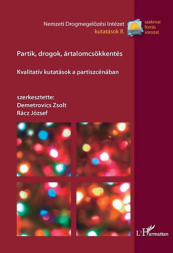 Rácz József; Demetrovics Zsolt: Partik, drogok, ártalomcsökkentés