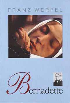 Franz Werfel: Bernadette