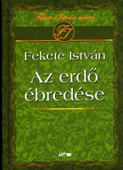 Fekete István: Az erdő ébredése