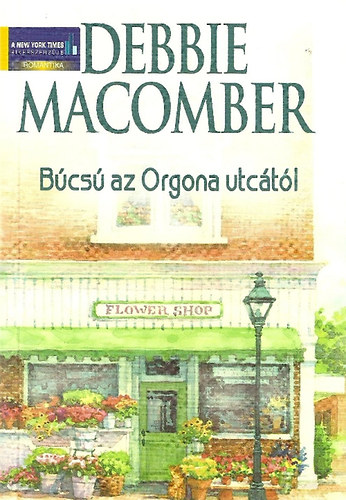 Debbie Macomber: Búcsú az Orgona utcától