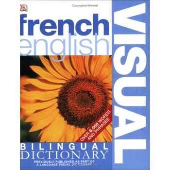 : French English Bilingual Visual Dictionary (DK Visual Dictionaries)