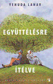 Yehuda Lahav: Együttélésre ítélve