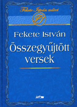 Fekete István: Összegyűjtött versek