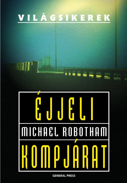 Michael Robotham: Éjjeli kompjárat